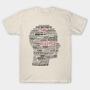 Positive mind concept T-Shirt